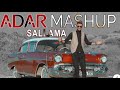 Adar grer  sallama mashup official music