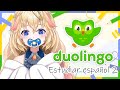 【Duolingo】 estudiar español! 2 【日本語/Español OK! | Sophia Cross】