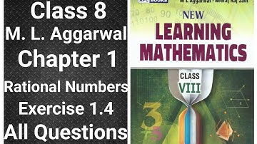 class 8 math | ml aggarwal | chapter 1 | rational numbers | exercise 1.4 | all questions | cbse