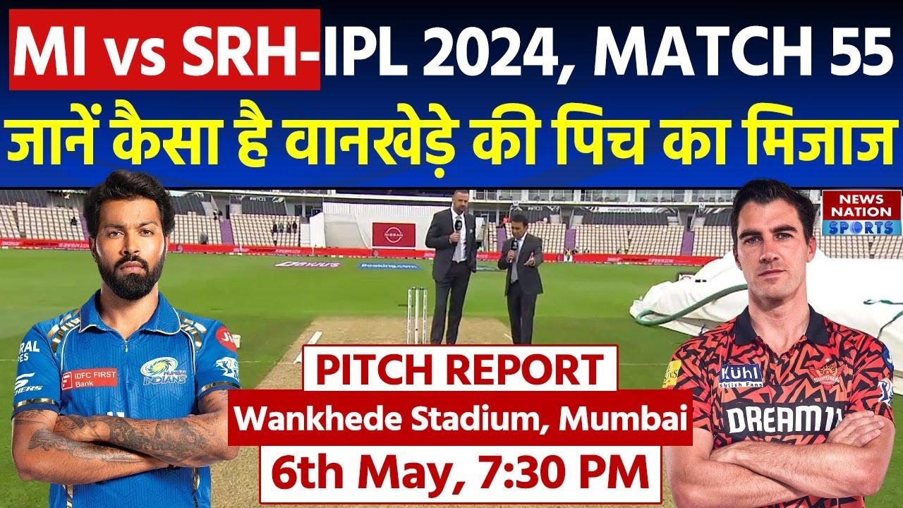 MI vs SRH IPL 2024 Match 55 Pitch Report: Wankhede Stadium Pitch Report ...