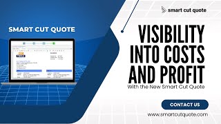 Visibility Into Costs and Profit With the New Smart Cut Quote
