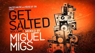 Get Salted Vol. 1 | Mixed By Miguel Migs (2005)
