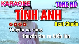 Tình Anh Karaoke Tone Nữ ( Beat Chuẩn ) - Tình Trần Organ