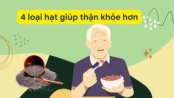 4 loại hạt giúp thận khỏe hơn | Báo Lao Động