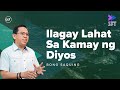 Ilagay Lahat Sa Kamay Ng Diyos | Sunday Fast Track