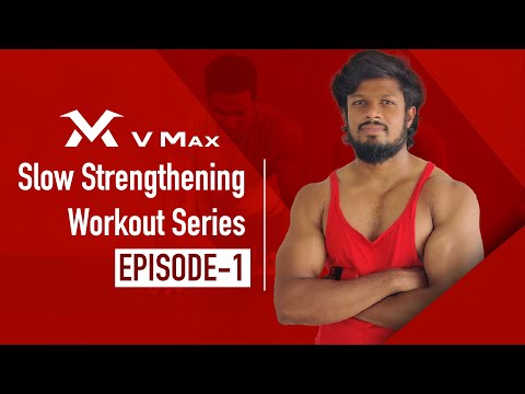 Slow Strengthening Workout Series VM SS 1 VMax Fitness