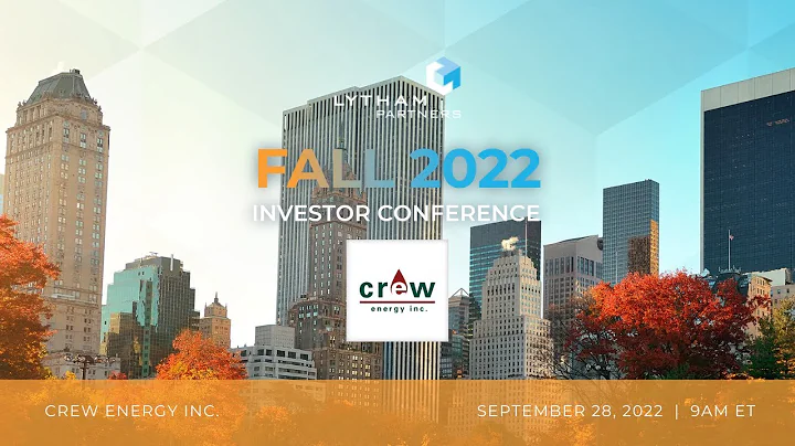 Crew Energy, Inc. Webcast Presentation @ Lytham Partners Fall 2022 Investor Conference