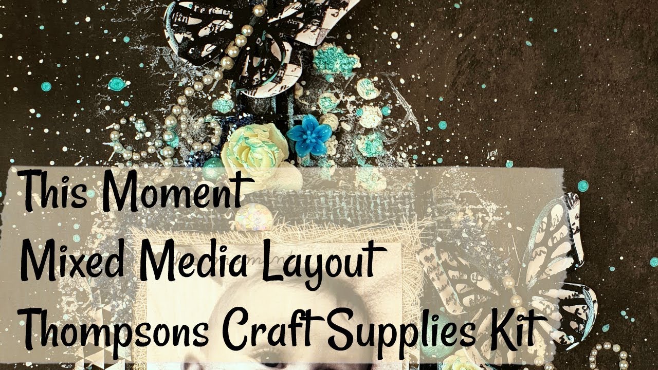 This Moment | Scrapbook Layout | Thompsons Craft Supplies
