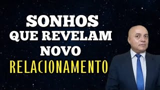 5 Sonhos Que Revelam Um Novo Relacionamento Chegando.