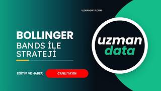 Bollinger Bands Ile Trading Stratejisi Oluşturma Uzmandata Soru Cevap Yayını