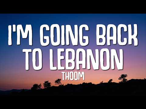 Thoom - I'm Going Back to Lebanon (Lyrics)