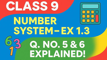 Ex 1.3 | Q. No. - 5 and 6 | Number System | Explained #maths #numbersystem #mathematics