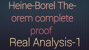 Heine- Borel Theorem complete proof Of Real Analysis-1 bs math 5th semester