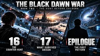 The Black Dawn War - Book 2, Chapters 13-15: The Hunt Beyond Caldera