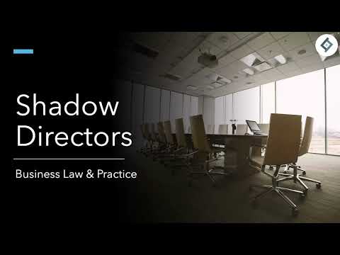 Shadow Directors | Business Law & Practice | SQE Prep
