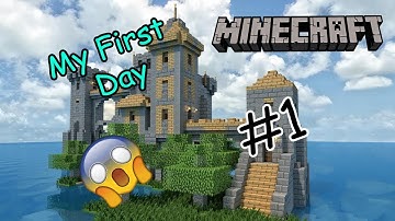I Build A Castle On My First Day | MineCraft #1