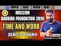Time & Work Best Shortcut Approach | Imp For All Banking Exam Like SBI,IBPS,RBI | Part-4