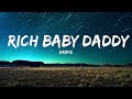 Drake - Rich Baby Daddy (Lyrics) ft. Sexyy Red, SZA "Rich Baby Daddy" [Tiktok Song]  | 25mins Lyri