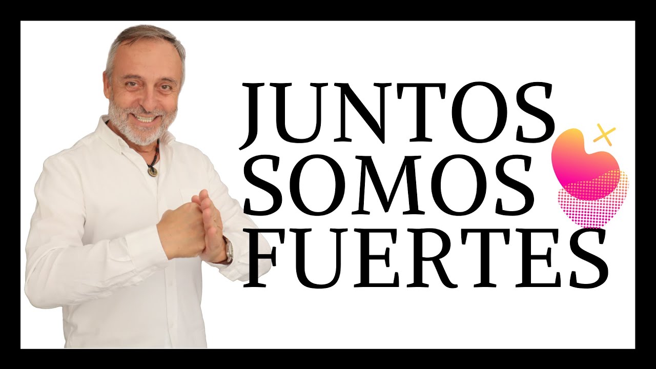 ¡JUNTOS SOMOS FUERTES! - Tomás Contell (Canción)