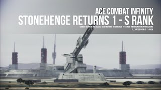 Ace Combat Infinity - Stonehenge Returns 1 (With A Vengeance!) - S Rank