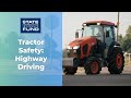 Tractor Safety - Highway Driving