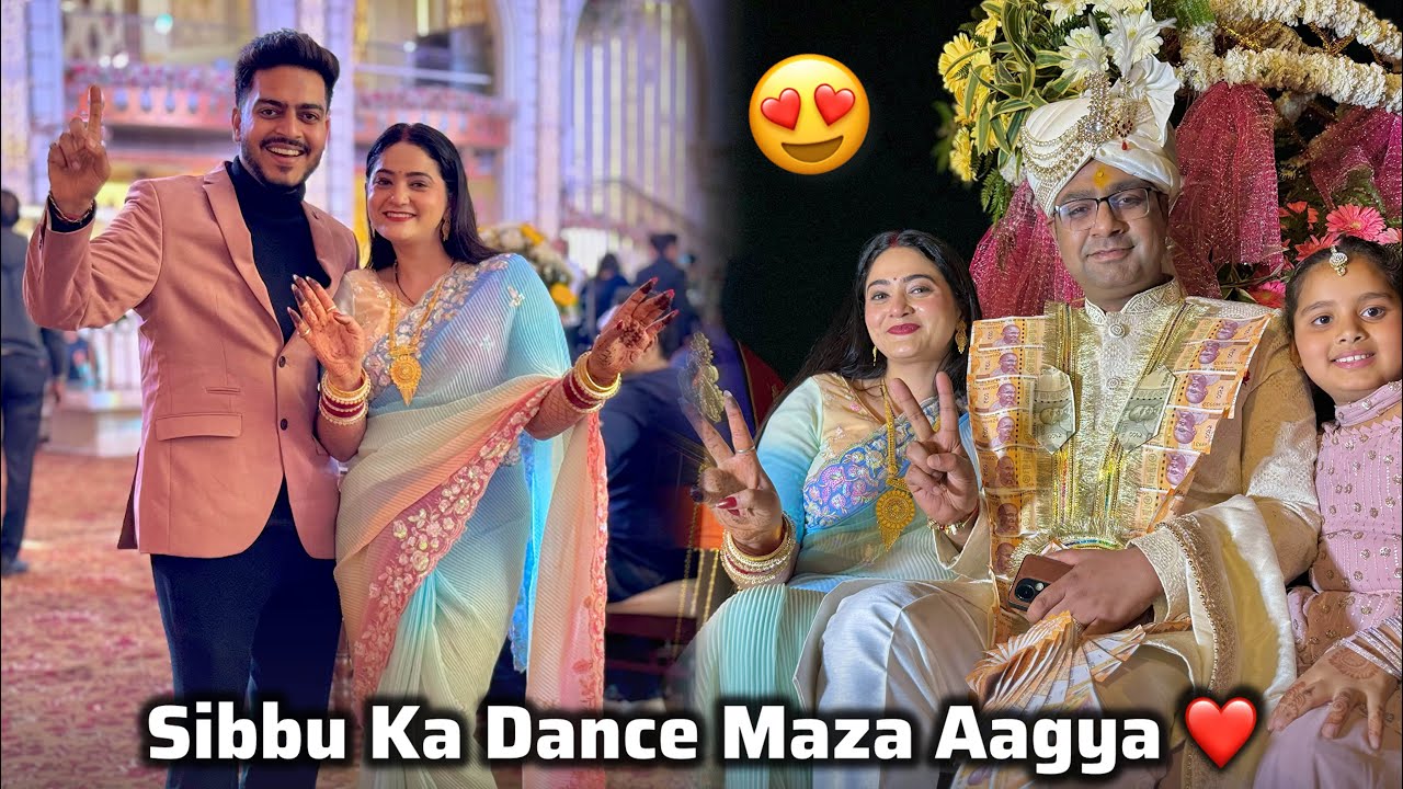 Bhaiya Ki Shaadi Mein Sibbu ne Dance Krke System Hang Kardiya ❤️🔥 Rachit Rojha Vlogs