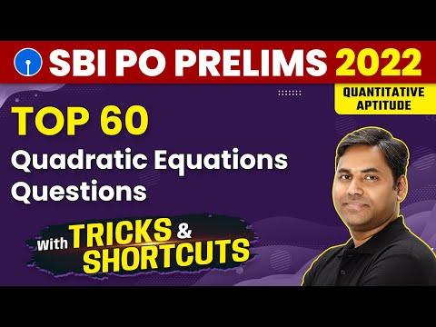 Top 60 Quadratic Equations Questions | SBI PO Prelims 2022 | Quantitative Aptitude Shortcuts