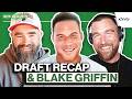 NFL Draft Recap &amp; Blake Griffin on NBA Playoffs, Retirement, Kobe Stories, Lob City &amp; More | Ep 189