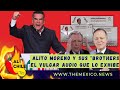 Alito Moreno y sus "brothers" (El nuevo y VULGAR audio)