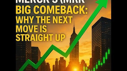 Merck (MRK) on the Launchpad: Bottom in Sight, Next Stop Higher Highs
