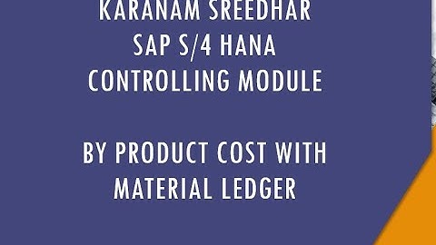 SAP CO Training: By Product Cost with Material Ledger PRODUCT COSTING MATERIAL LEDGER