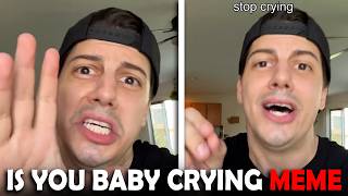 Is Your Baby Crying i'll Make Them Stop Meme