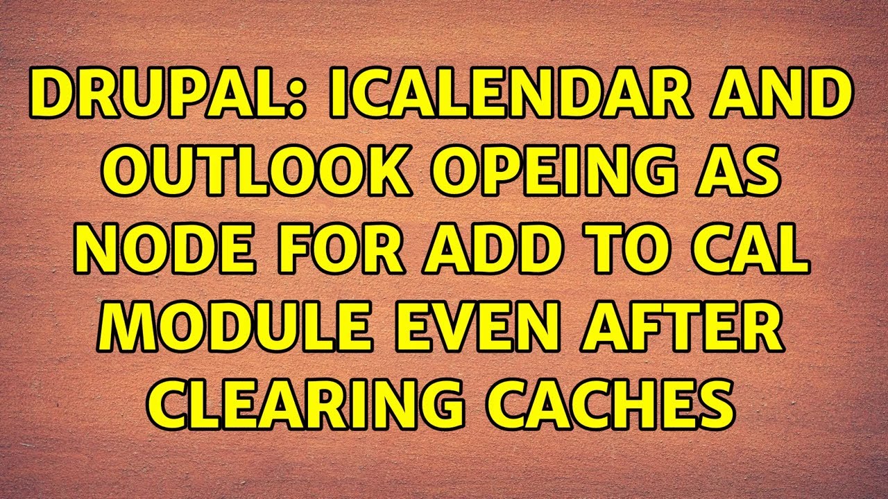 Drupal ICalendar And Outlook Opeing As Node For Add To Cal Module Even 