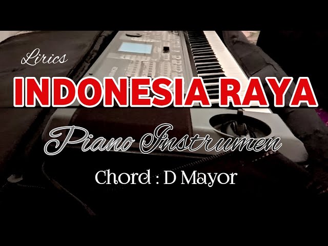 Indonesia Raya Piano Instrumen Tanpa Vokal (Micro Arranger) class=