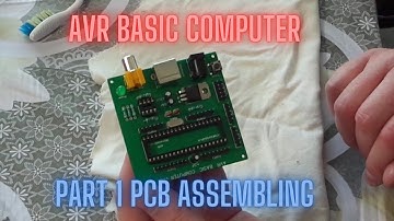 AVR BASIC COMPUTER – PART 1 PCB assembling