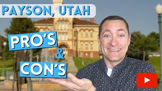 Pro's and Con's of Living in Payson Utah