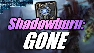 WoW | Shadowburn: DEAD in Patch 7.1.5 (PTR) [Cobrak]