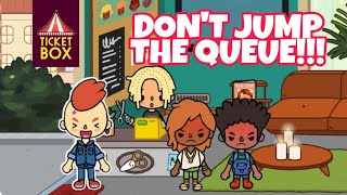DON'T JUMP THE QUEUE!!! | Toca Life World Stories | Ticket Box Production