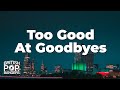 Sam Smith Too Good At Goodbyes Lyrics mp3