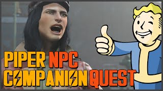 Fallout 4: NPC Piper Companion Guide