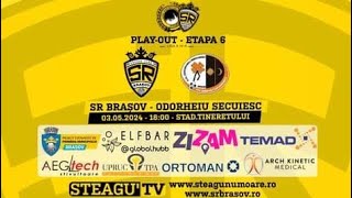 🔴LIVE VIDEO | SR Brașov - Odorheiu Secuiesc | Play-Out - Liga a 3-a, Et. 6