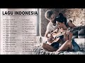 30 Lagu Enak Didengar Saat Santai dan Kerja 2020 | Top Lagu Pop Indonesia Terbaik Sepanjang Masa