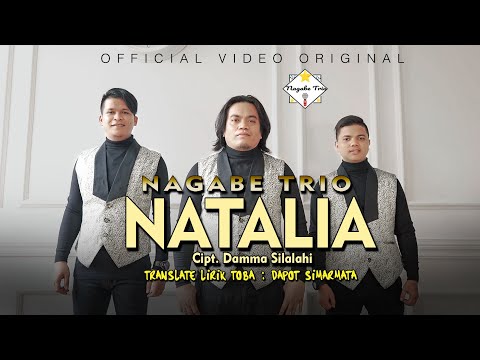 NAGABE TRIO || NATALIA ||CIPT : DAMMA SILALAHI  ( OFFICIAL MUSIC VIDEO )