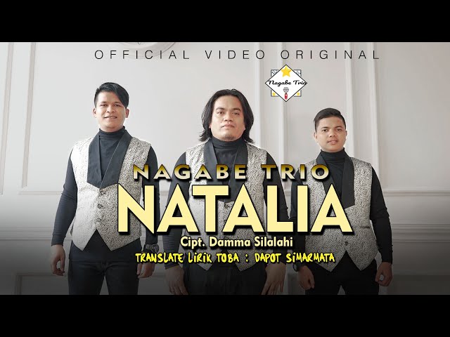 NAGABE TRIO || NATALIA ||CIPT : DAMMA SILALAHI  ( OFFICIAL MUSIC VIDEO ) class=