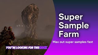 How to Farm Super Samples quickly and efficiently