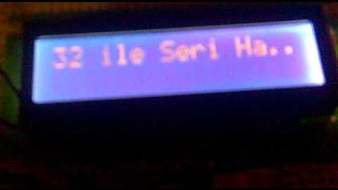 LaunchPad ile Seri Port Üzerinden LCD Kontrolü