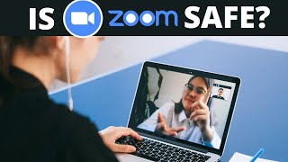 Is Zoom Safe?