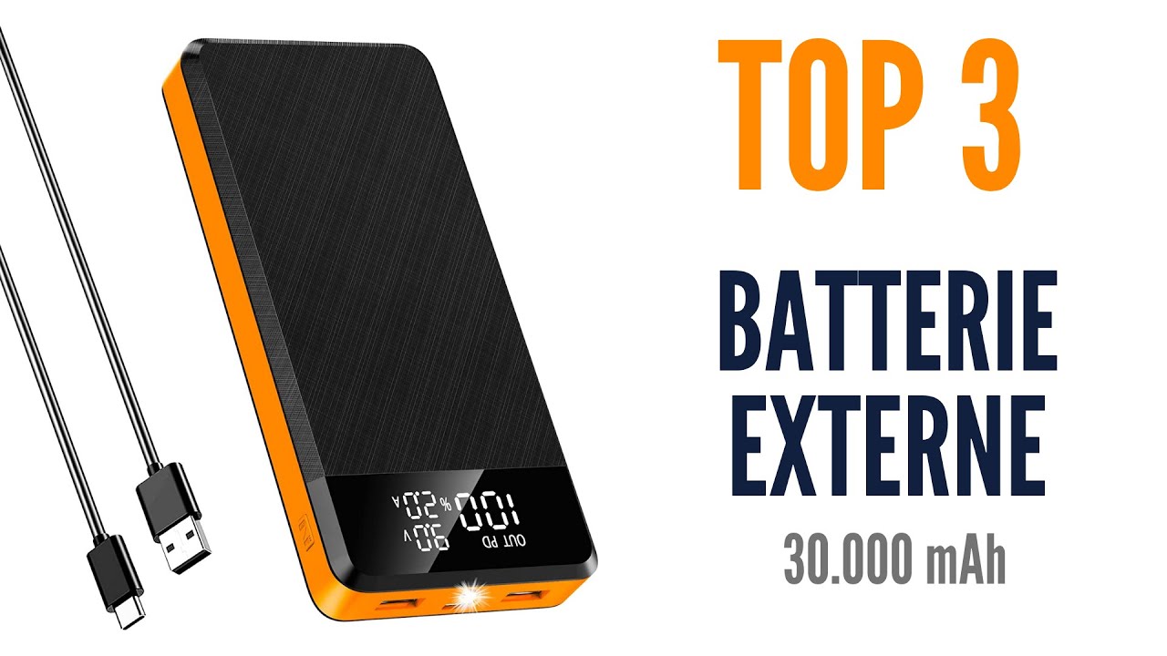 🟢 TOP 3 : Meilleure Batterie Externe 30000 mAh de 2023 