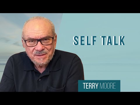 Self Talk- Terry Moore