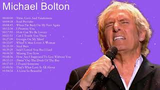 Michael Bolton Greatest Hits Full Album Playlist 2022 || The Best Of Michael Bolton Nonstop Songs